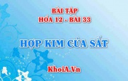 Bài tập Hợp kim của Sắt (Fe): Giải bài tập 1, 2, 3, 4, 5, 6 trang 151 SGK Hóa 12 bài 33